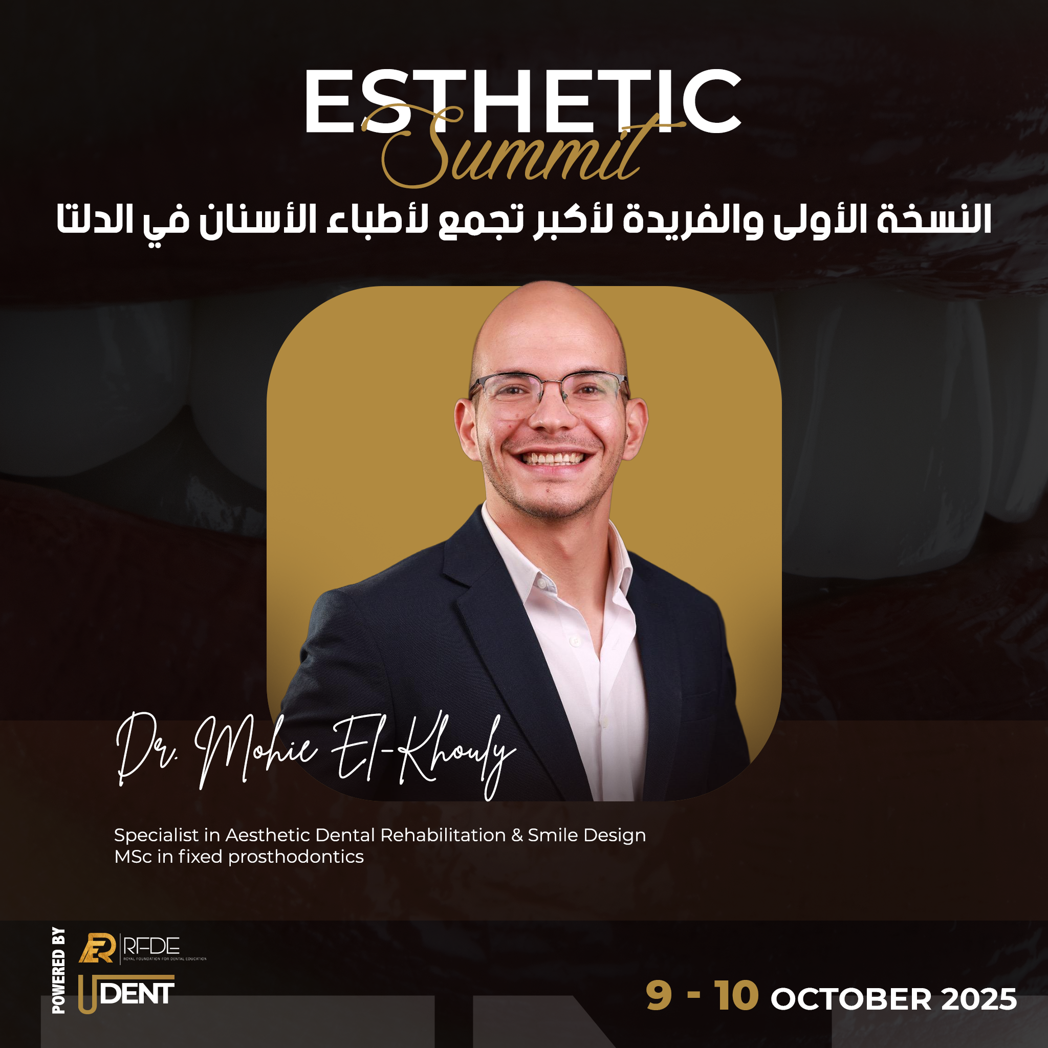 Dr. Mohie El-Khouly - Specialist in Aesthetic Dental Rehabilitation & Smile Design, MSc Fixed Prosthodontics